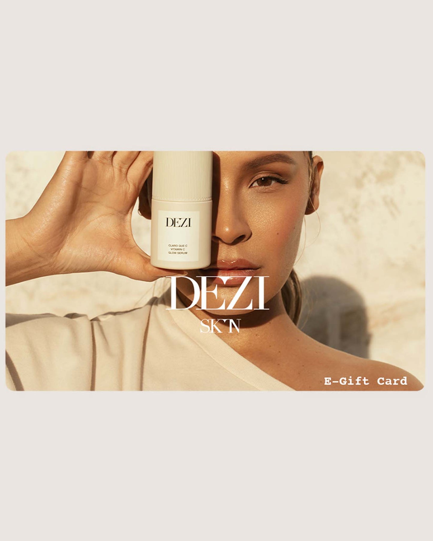 DEZI SKIN E-Gift Card